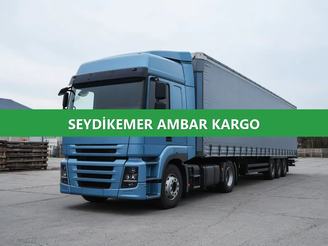 Seydikemer Ambar Kargo